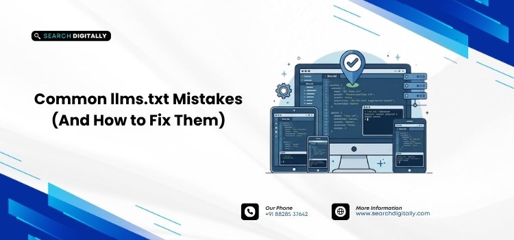 Common llms.txt Mistakes (And How to Fix Them)